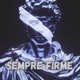 SEMPRE FIRME EP