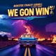 We Gon Win feat Brian L Brewer Single