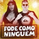Fode Como Ninguém Single