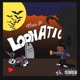 Loonatic