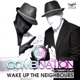 Wake up the Neighbours feat Tommy Clint Remixes