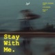 Stay With Me Single