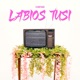 Labios Tusi Single