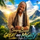 Great And Mighty Single