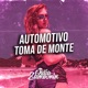 Automotivo Toma de Monte feat DJ Guina Single