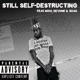 Still Self Destructing feat Migo Devone Shaq Single