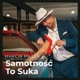 Samotność to suka Single