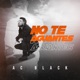 No Te Aguantes Single