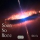 Soon No More Single