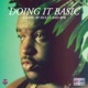 Doing It Basic Single feat Hucci Single