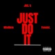 Just Do It feat Femdot MfnMelo Single