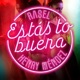 Estás to buena feat Henry Méndez Single