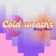 COLD WEATHER Single