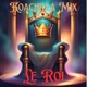 Le Roi Vol 1
