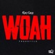 Woah Freestyle Single