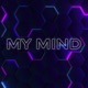 My Mind Single