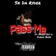 Pass Me feat Milli Yot Fuego Base Single