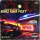 Barz Kwa fest Single