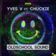 Oldschool Sound feat Chuckie Single