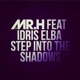 Step Into the Shadows feat Idris Elba Single