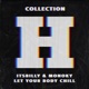 Let Your Body Chill Single