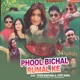 Phool Bichal Rumal Ke Single
