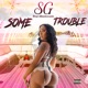Some Trouble feat Maskerade Single