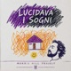 LUCIDAVA I SOGNI feat MH Project Single