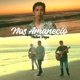 Nos Amaneció Single