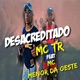 Desacreditado feat MC Menor da Oeste Single
