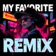 My Favorite Remix Single