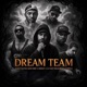 Dream Team feat Havoc Shoddy Dj Fade Wizard DJ K Turnaz Single