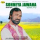 Sohneya Jawana Single