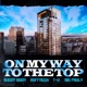 On My Way to the Top feat T U Big Pauly All In Single