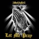Let Me Pray Single