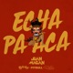 Echa Pa Acá feat RJ Word Single