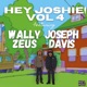 Hey Joshie Vol 4 feat Wally Zeus Joseph Davis EP