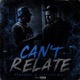 Can t Relate feat Vamplife Rari Single