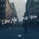 Let Me Love You Single