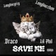 Save Me feat Draco Single