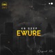 Ewure Single