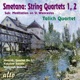 Smetana String Quartets 1 2
