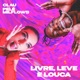 LIVRE LEVE E LOUCA Single