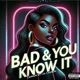 Bad You Know It Single