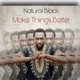 Make Things Better feat Natural Black Single