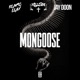 Mongoose feat KilliSiri Jay Doon Single