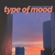 Type of Mood Single