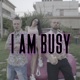I Am Busy Single