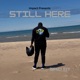 Still Here
