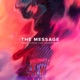The Message feat Dizzy Wright Single
